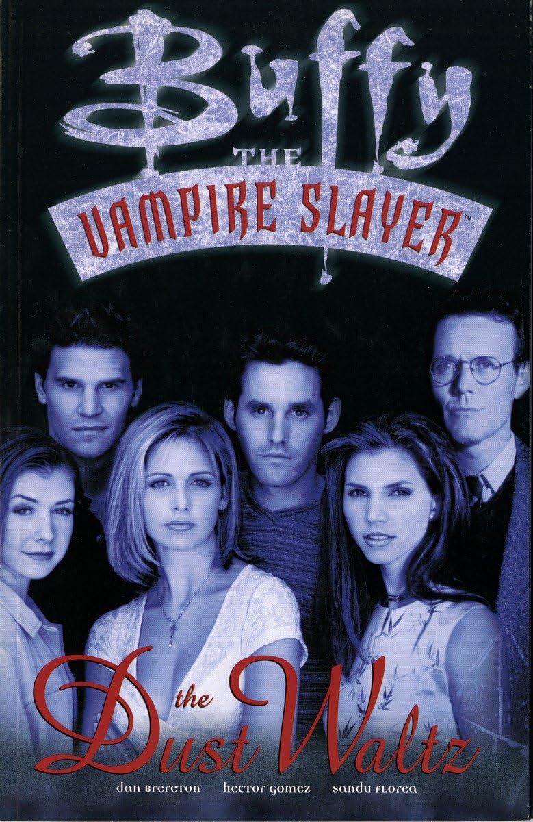 Buffy the Vampire Slayer The Dust Waltz