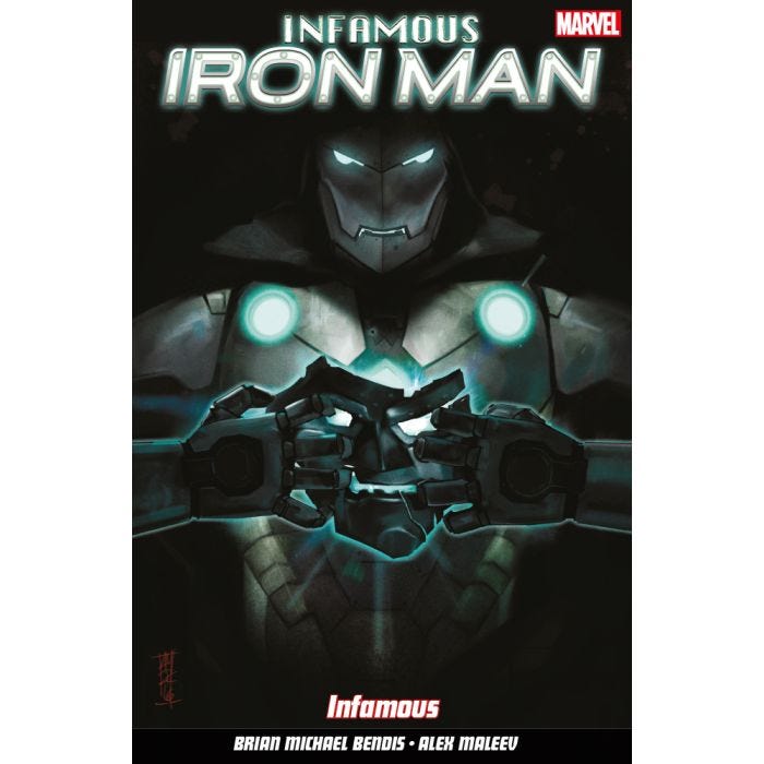 Infamous Iron Man Volume 1: Infamous