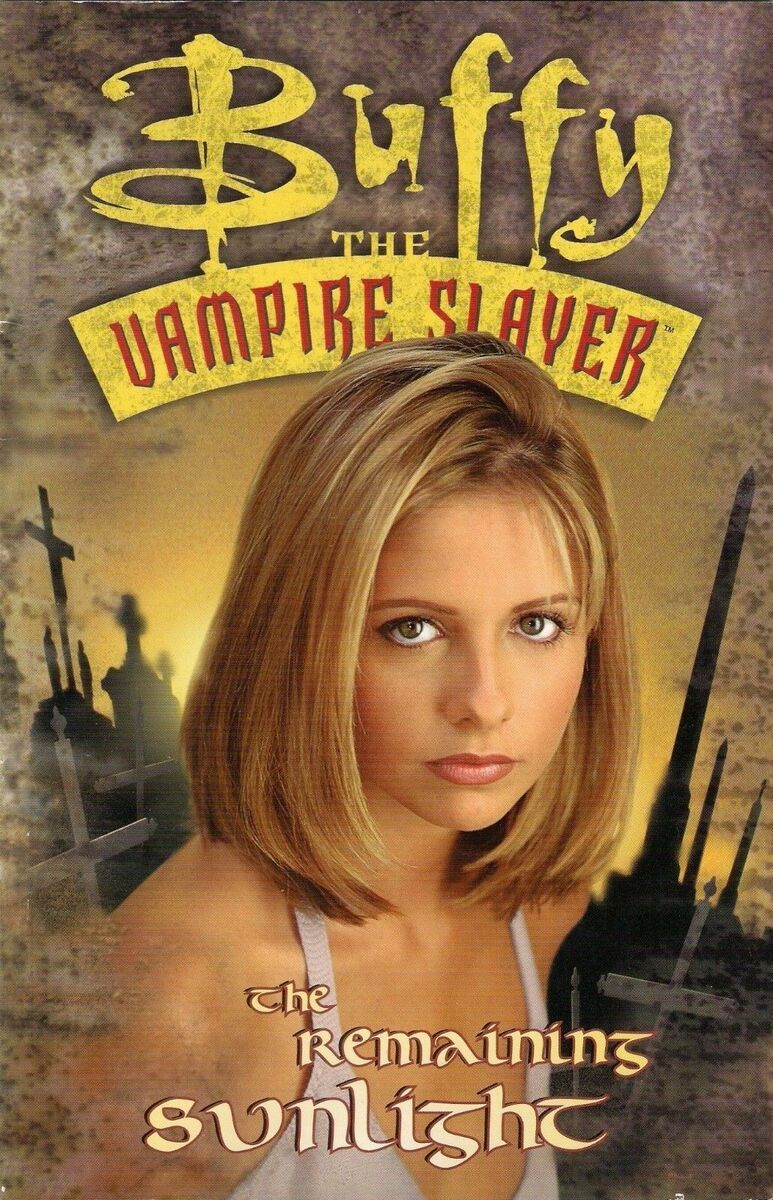 Buffy the Vampire Slayer The Remaining Sunlight